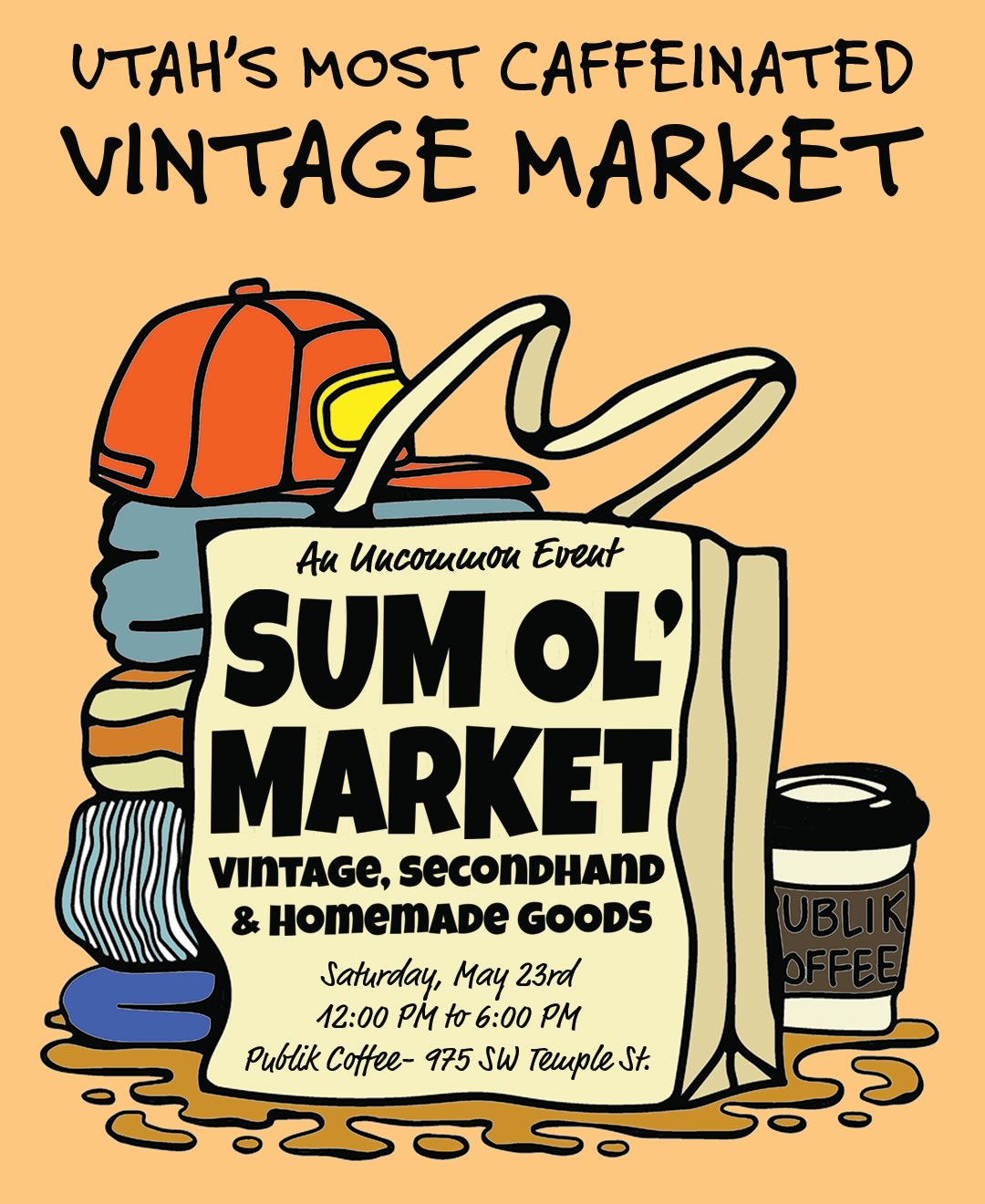 Sum Ol' Market poster: vintage, secondhand & homemade goods, Saturday May 23 at Publik Coffee
